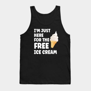 I'm Just Here For The Free Ice Cream Cruise Ship Tank Top